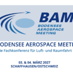 15. Bodensee Aerospace Meeting | 3. & 4. March 2027 | SCHAFFHAUSEN/OSTSCHWEIZ
